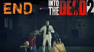 Ending | Into the dead 2.