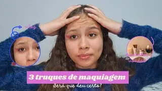 🟢3 TRUQUES INFALIVES DE MAQUIAGEM *será que deu certo?*