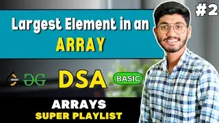 Largest Element in an Array without sorting | C++ | DSA