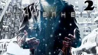 Fahrenheit (Indigo Prophecy)- часть 2