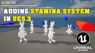 How to Add Stamina Systems in Your Game With Unreal Engine 5.3