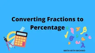 Converting Fractions to Percentages