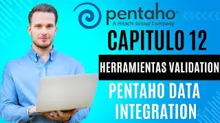 👉12. Funcionalidades VALIDATION ETL en Pentaho | Guía Completa Paso a Paso + Ejemplo ✔️
