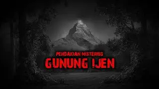 KENGERIAN MENDAKI DI GUNUNG IJEN - Cerita Brizz Horor