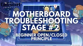 Thelxie’s Fantastic Adventure Event Guide: Motherboard Troubleshooting Stage 2 [GI V4.2]