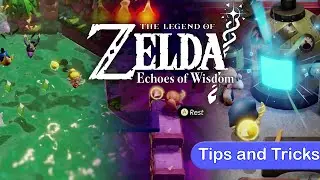 Tips and Tricks for The Legend of Zelda: Echoes of Wisdom
