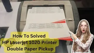 How To Fix HP Laserjet 1020 Printer Double Paper Pickup | 
