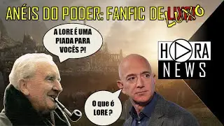 ANÉIS DO PODER - TEM MAIS COISA PRA FALAR! - HORA NEWS