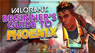 A Beginner's Guide To Phoenix | VALORANT