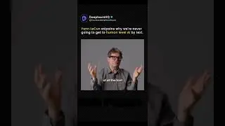 Yann LeCun on Why Text-Only AI Will Never Reach Human-Level Intelligence!