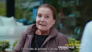 Erkenci Kuş 40 SUB ITA SECONDO PROMO