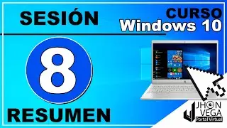 Sesión 8 resumen - Windows 10