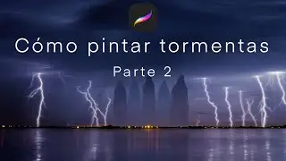 Cómo pintar tormentas (parte 2)