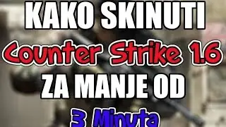 kako instalirati Counter Strike 1.6 ( BRZO )