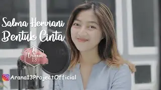 Eclat - Bentuk Cinta (Cover by Salma Herviani)