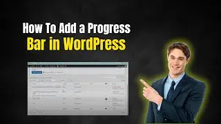 How to Add a Progress Bar in WordPress