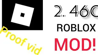 NEW Roblox mod Version 2.460!!! Proof vid!!!