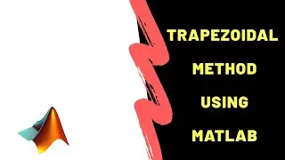 Trapezoidal Method Numerical Integration ( Single ) Matlab Programing