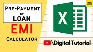 How to Calculate EMI on Loan in the case of Pre-Payment | Excel | Digital Tutorial