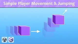 Simple Player Movement And Jumping - Unity Tutorial