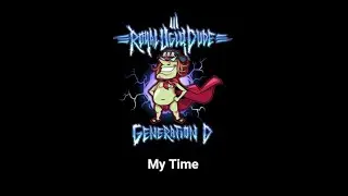 Royal Ugly Dude - My Time (Official Lyric Video)