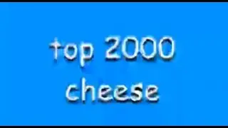 top 2000 cheese