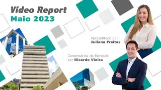 Vídeo Report - Maio 2023