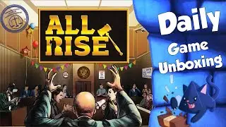All Rise  - Daily Game Unboxing