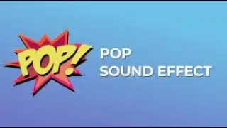 Pop Sound Effect - Pro