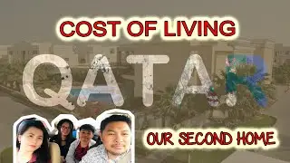 COST OF LIVING IN QATAR || OUR SECOND HOME || EXPAT LIFE