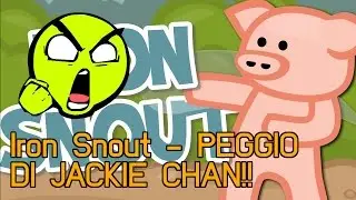 Iron Snout | PEGGIO DI JACKIE CHAN!!