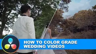 HOW to COLOR GRADE WEDDING VIDEOS