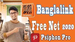 Banglalink free net 2020 | Psiphon pro | JANTE HOLE