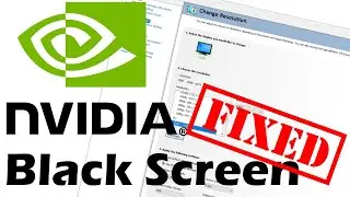 Fix Black Screen NVIDIA Control Panel