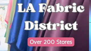 200 Stores in LA Fabric District  (Hidden Gems)