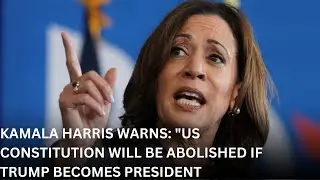 Kamala Harris Warns: 