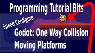 Godot Tutorial: Easy Speed Setting of One Way Collision Moving Platform