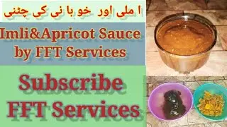 Imli and Apricot Sauce | Imli aur khobani ki Chatni | Simple Recipe |FFT Services |