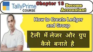 CREATE LEDGER AND GROUP #tally #tallyprimecourse #tallycourse #tallyprime