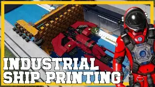[SPACE ENGINEERS] fully industrial ship printing!