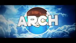 интро для ARCH . Делаю интро бесплатно