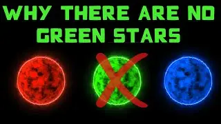 Why there are no green stars? (Stars' Colors)