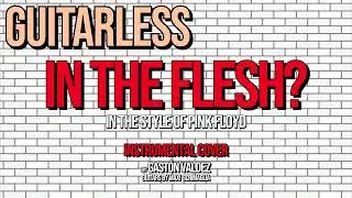 🎸 Pink Floyd - In The Flesh? (Guitarless) - Lead Guitar Backing Track