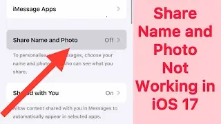 Share Name and Photos Not Working on iPhone iOS 17