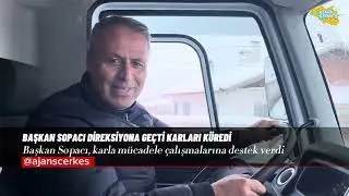 BAŞKAN SOPACI DİREKSİYONA GEÇTİ KARLARI KÜREDİ