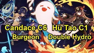 Cnadace C6 Burgeon & Hu tao C1 Double Hydro Abyss 12 Genshin Impact