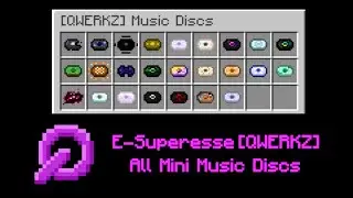 All Mini Music Discs In E-Superesse [QWERKZ] (Minecraft Custom Music)