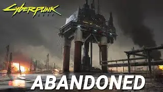 The Night City Oil Fields We Never Got | Cyberpunk 2077