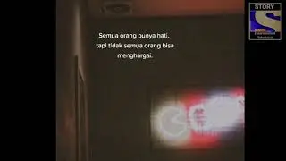 STORY WA TERBARU 2021 || Semua Orang Punya Hati, Tapi Tidak Semua Orang Bisa...