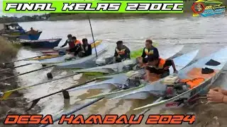 FINAL KELAS 230CC || FINAL PALING DRAMATIS DI TAHUN 2024 DESA HAMBAU KUKAR